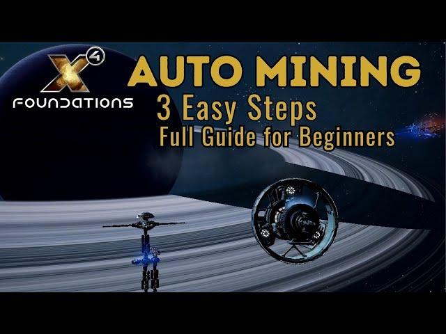 Auto Mining Guide - X4 foundations