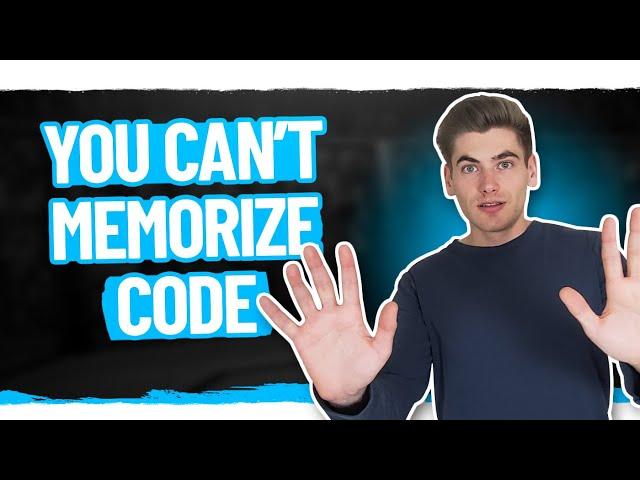 Stop Trying To Memorize Code - Do This Instead