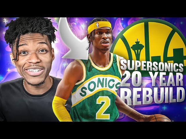 20 YEAR REBUILD OF THE SEATTLE SONICS IN NBA 2K22