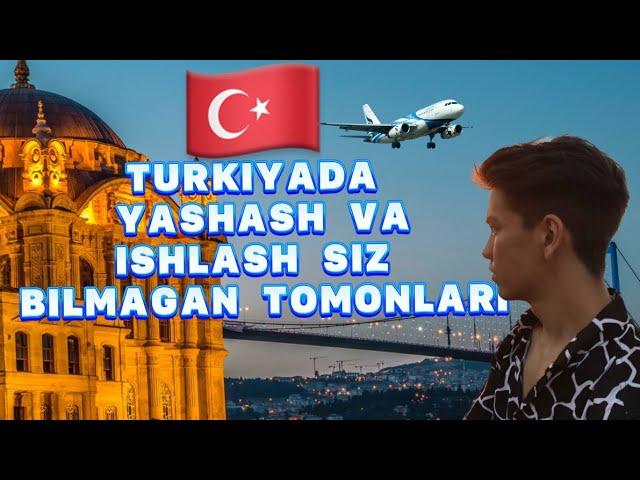 Turkiyada ishlash va yashash. Ish topishni tez va oson yoʻllari!