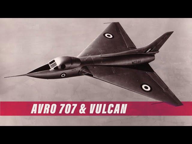 The Avro707s and the mighty Vulcan