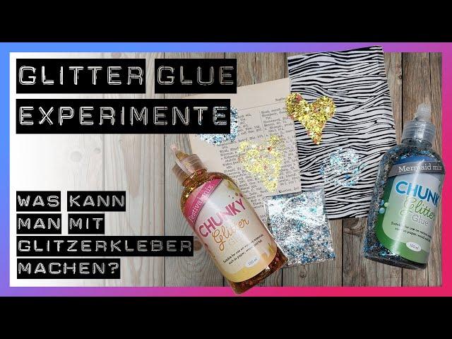 Experimente mit Glitzerkleber  Wozu ist das Zeug gut? Hot oder Schrott?