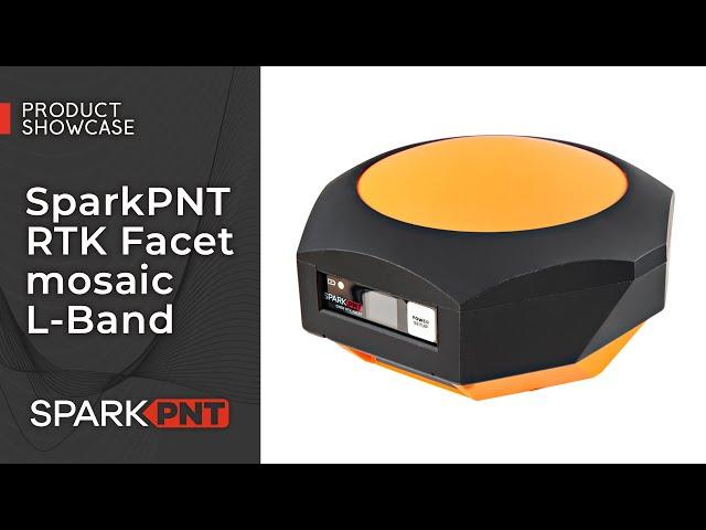 Product Showcase: SparkPNT RTK Facet mosaic L-Band