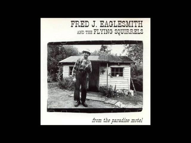 Fred Eaglesmith - Go Out And Plough