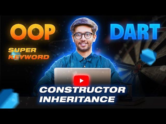 #11 Inheritance of Constructor in Dart OOP || Dart OOP Tutorials For Beginners in Hindi/Urdu