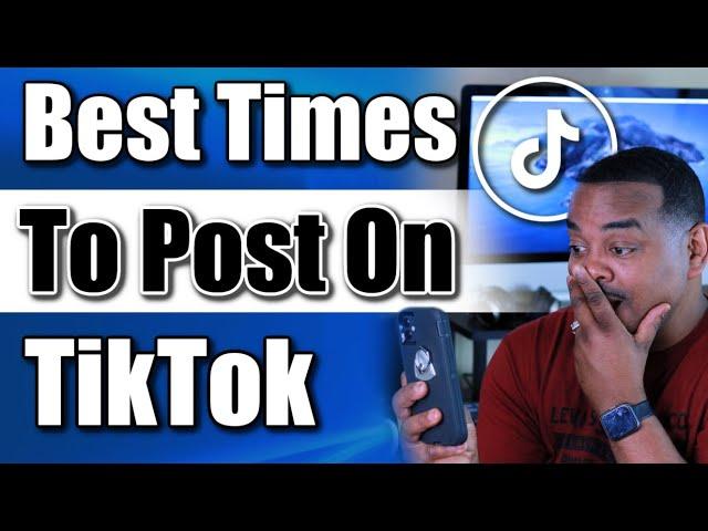 The Best Times To Post On TikTok To Get More Views