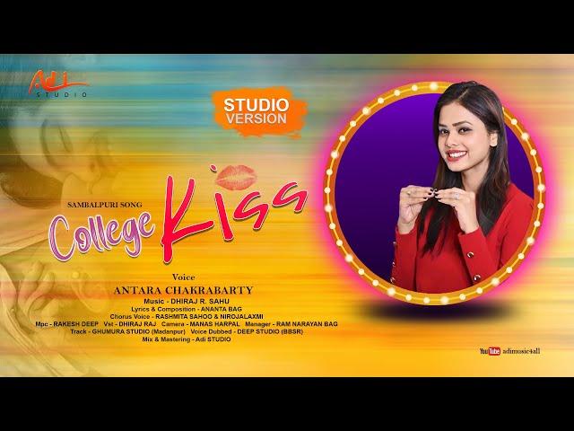 College Kiss | Antara Chakrabarty | Dhiraj Raj | Studio Version | Full Song | Adi STUDIO | 4k VIDEO