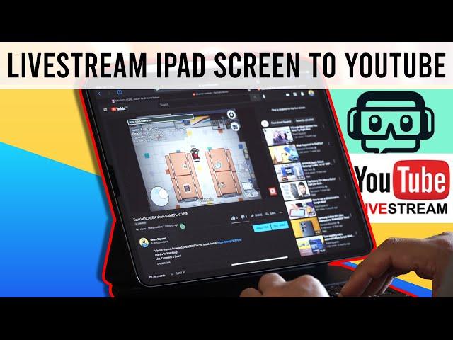 How to Live stream iPad Screen to YouTube