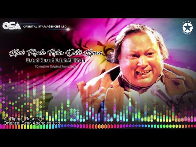 Khali Morda Nahin Data Hajveri | Ustad Nusrat Fateh Ali Khan | official Version | OSA Worldwide