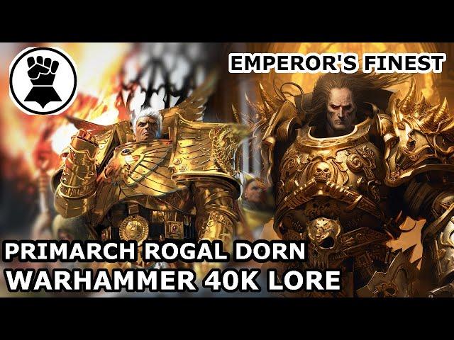 Is ROGAL DORN the Greatest Primarch? | Rogal Dorn Story | Explaining Warhammer 40K