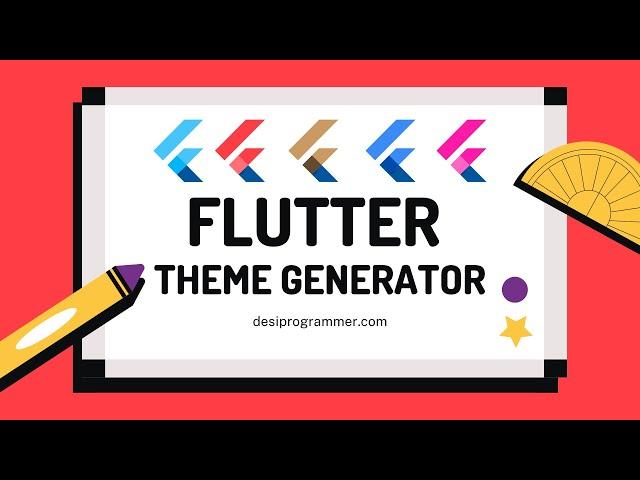 Flutter Theme Generator is Here  ! Desi Programmer