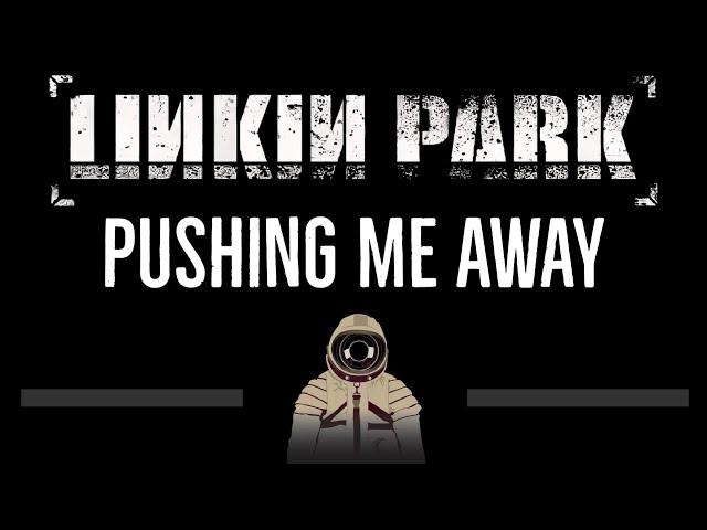 Linkin Park • Pushing Me Away (CC)  [Karaoke] [Instrumental Lyrics]