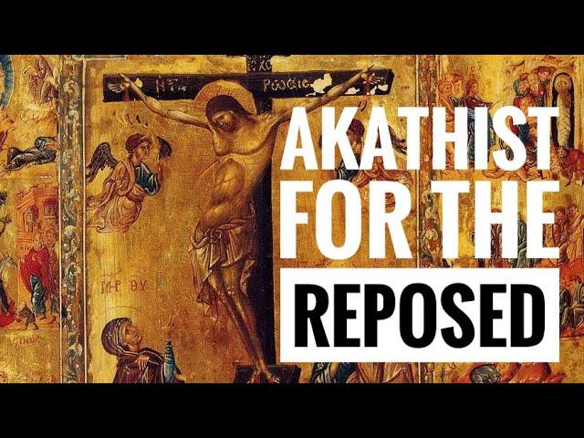 Akathist For The Reposed, Orthodox, English