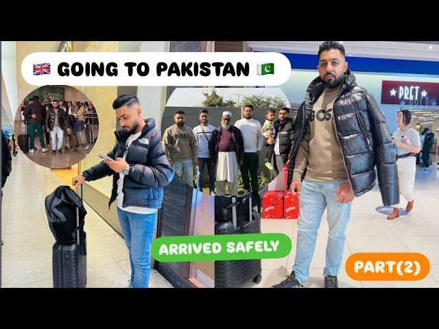 ARRIVED SAFLEY IN PAKISTAN  TRAVELLING FROM UK  TO PAKISTAN  ISLAMABAD AIRPORT #vlog75