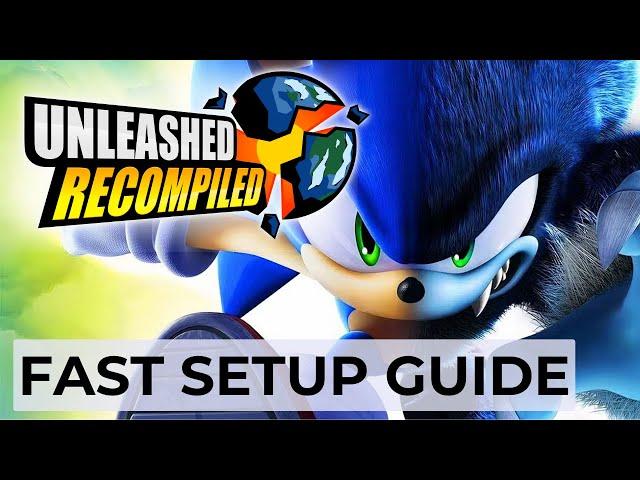 Sonic Unleashed PC Port | Quick & Easy Install Guide | Recompilation Wins Again