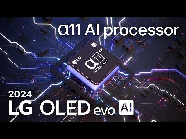 2024 LG OLED evo AI | α11 AI Processor