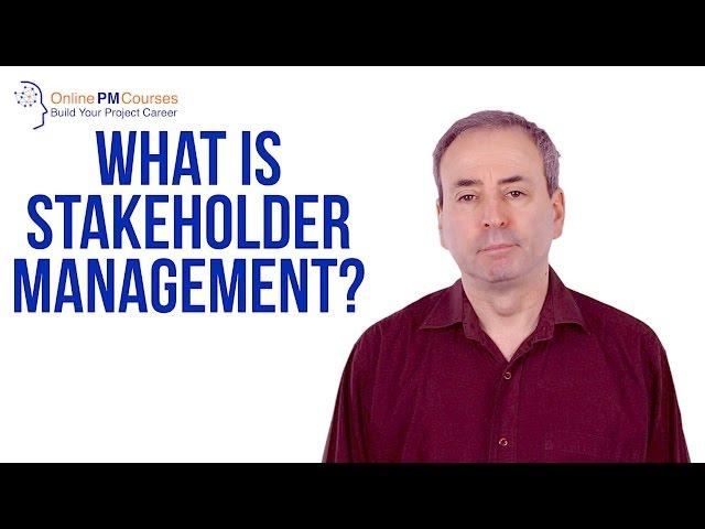 What is Stakeholder Management? Project Management in Under 5