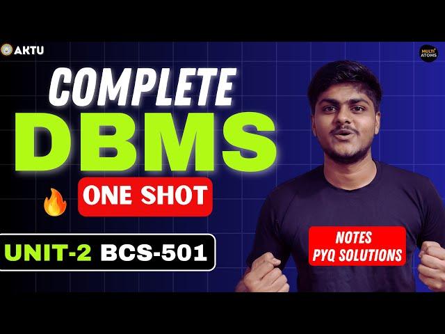 Database Management System | UNIT-2 | ONE SHOT | DBMS | PYQ SOLVE | AKTU EXAMS | 3rd Year | BCS-501