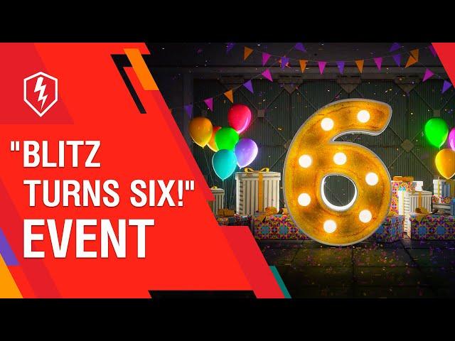 WoT Blitz. "Blitz Turns Six!" Event