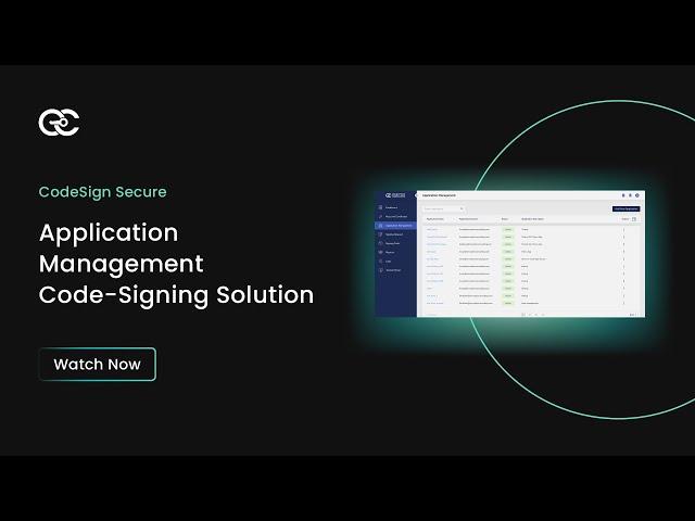 Application Management in CodeSign Secure | CodeSign Secure Tutorial