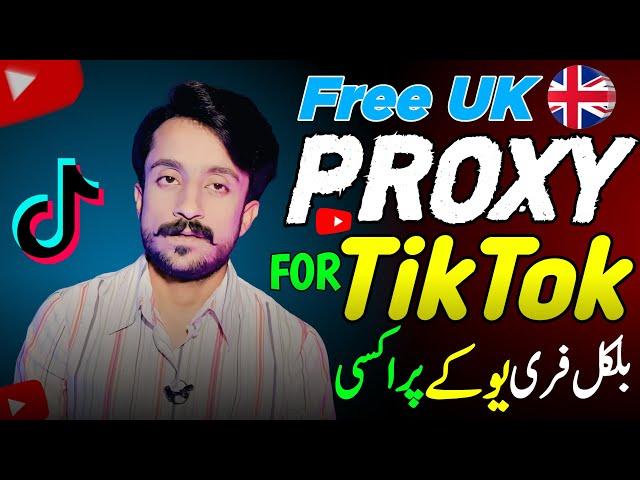 Free UK Proxy For Tiktok | Setup Free Proxy In Mobile For Tiktok UK | Free Unlimited Proxy 2025