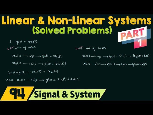 Linear and Non-Linear Systems (Solved Problems) | Part 1