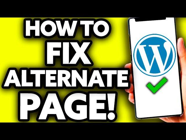 How To Fix Alternate Page With Proper Canonical Tag in Wordpress [EASY!]