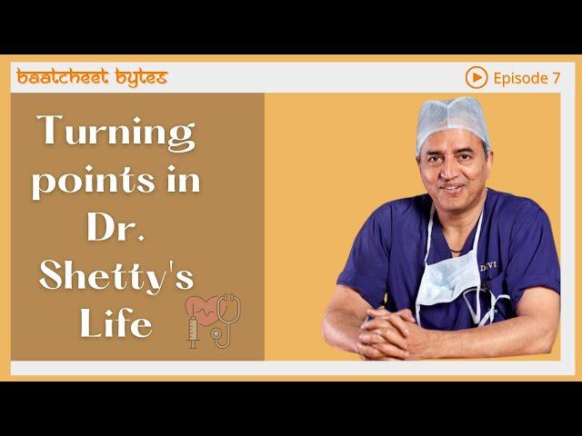 Turning Points In Dr. Shetty's Life | Baatcheet Bytes