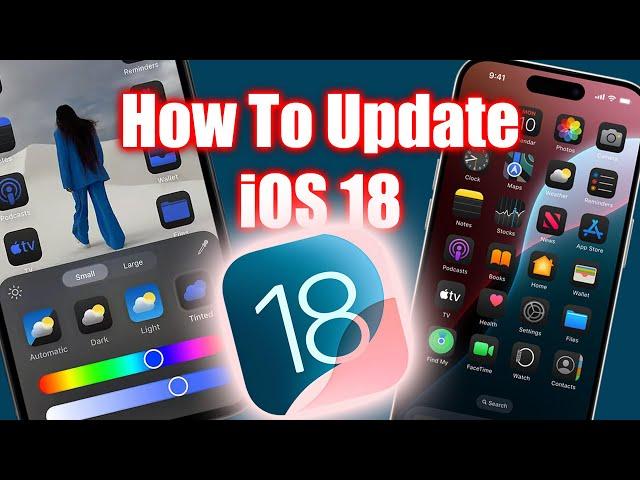 How To Install iOS 18 - How To Update iPhone To iOS 18 Tutorial