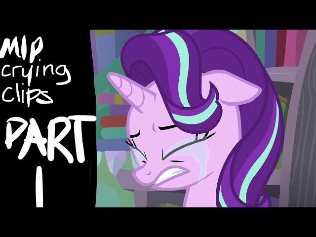 Mlp crying clips part 1