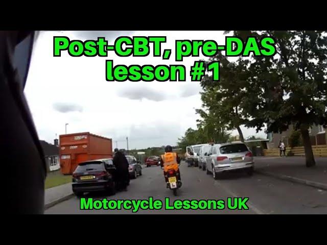 Post CBT, pre Direct Access motorcycle lesson #1. Time stamps in description.