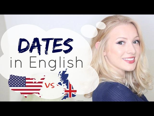 DATES & YEARS in British & American English