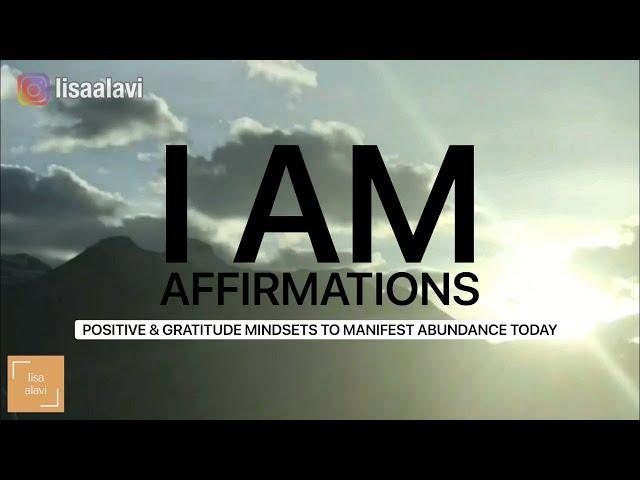 I AM Gratitude Affirmations | LOA Manifesting 432hz Healing Music | Power of Positivity | Lisa Alavi