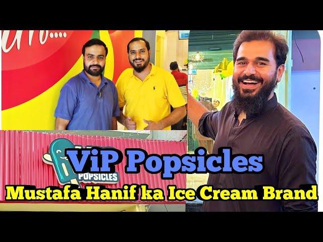 ViP Popsicles | New Ice Cream Brand Opening By Mustafa Hanif | Best Ice Cream at Reasonable Price