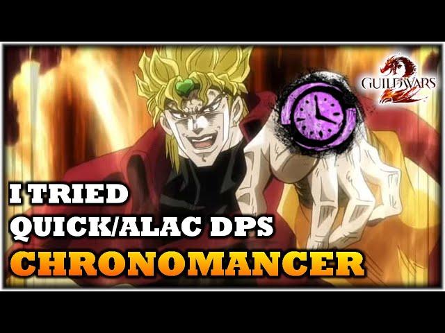 I Tried Quick/Alac DPS CHRONOMANCER - Thoughts