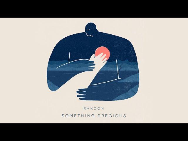 Rakoon - Something Precious (Official Full Album)