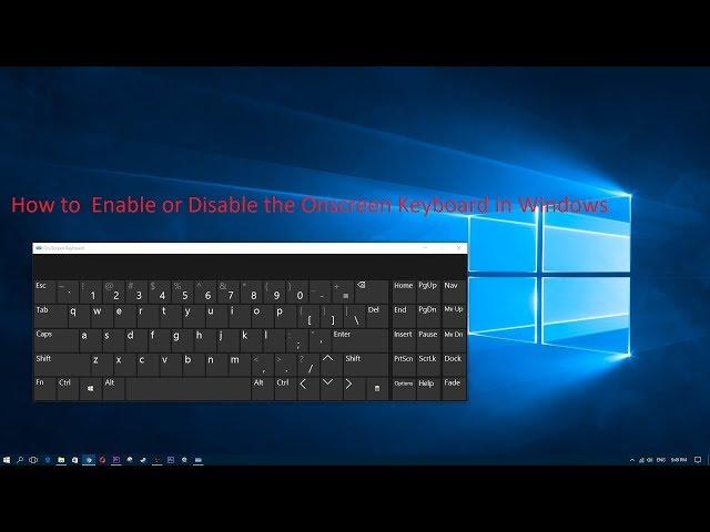 How to Enable or Disable the Onscreen Keyboard in Windows