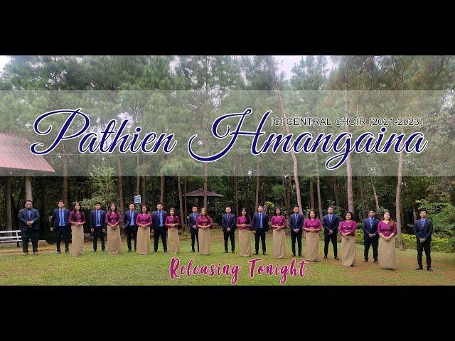 Pathien Hmangaina: ICI Central Choir (2021-2023)