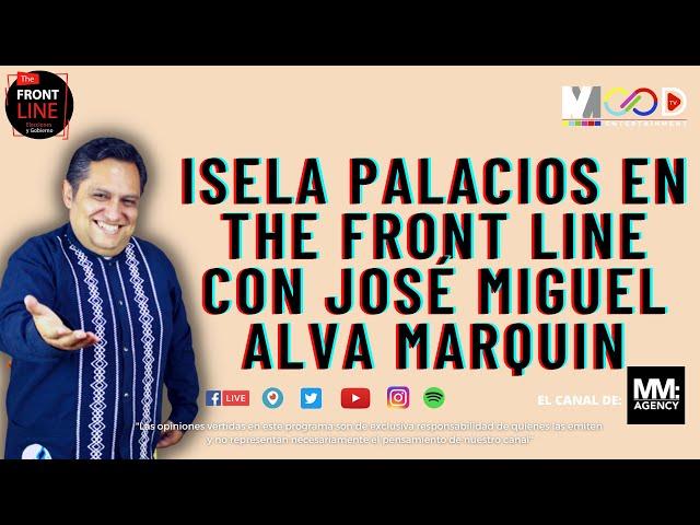 Isela Palacios en The Front Line con José Miguel Alva Marquina