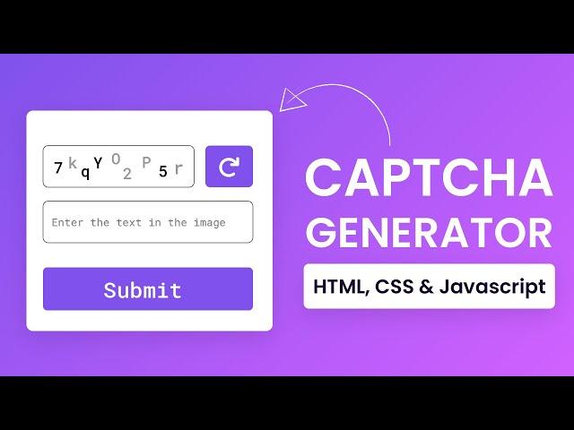 Captcha Generator Javascript | Step By Step Javascript Project