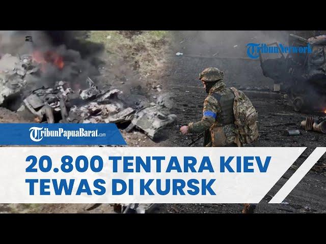 Rusia Klaim Ukraina Kehilangan 20.800 Tentara di Kursk dan Ratusan Tank Hancur, Operasi Kiev Gagal?