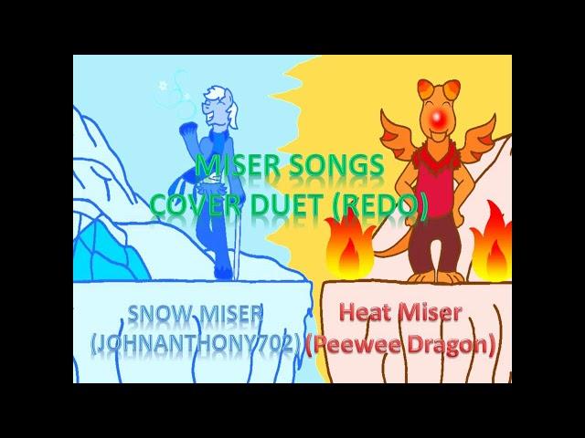 Miser Songs Cover Duet Redo with Peewee Dragon