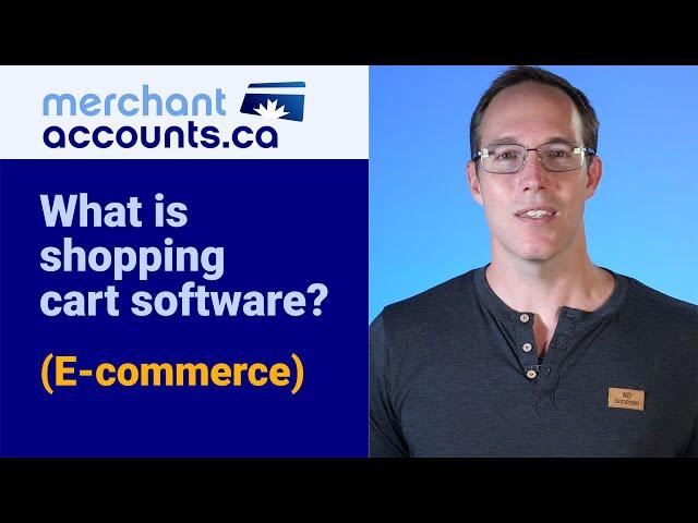 What is shopping cart software for e-commerce?