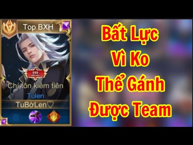 Top 1 Tulen Bất Lực Không Thể Gánh Nỗi 4 Sinh Vật | Liên Quân Rov Aov