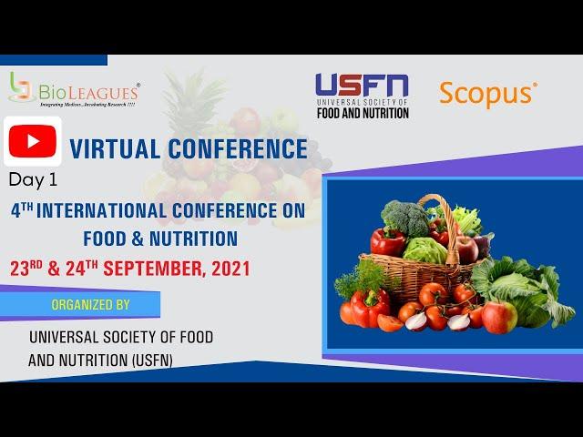 4th International Conference on Food and Nutrition | Virtual Conference 2021 - Day1