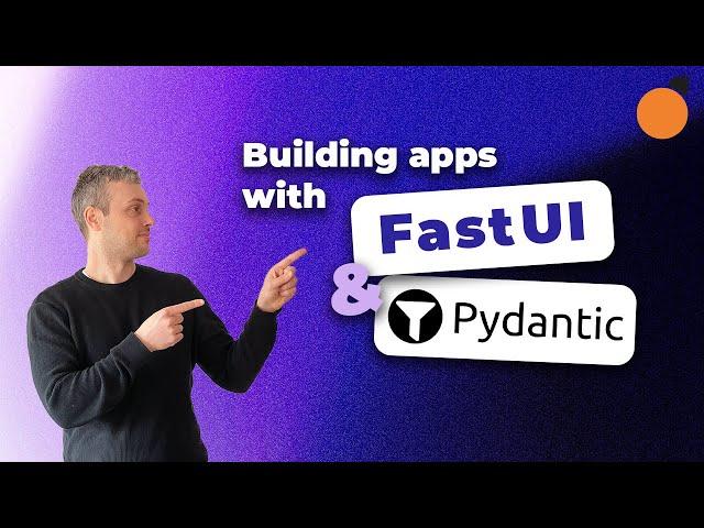 FastUI & Pydantic - Build Interactive UIs with Declarative Python code