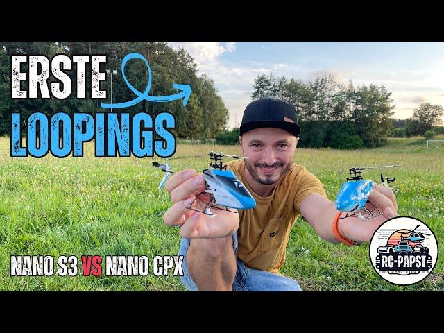 Alt vs. Neu: Erste 3D Versuche mit dem Blade nano S3 und dem nano CPX als Anfänger!