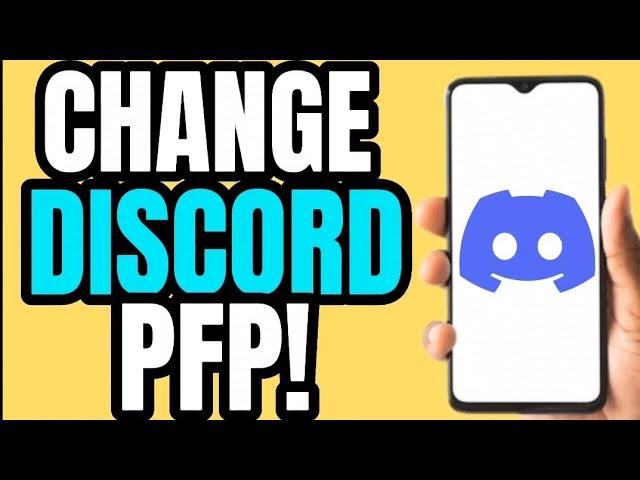 CHANGE YOUR PROFILE PICTURE ON DISCORD APP!