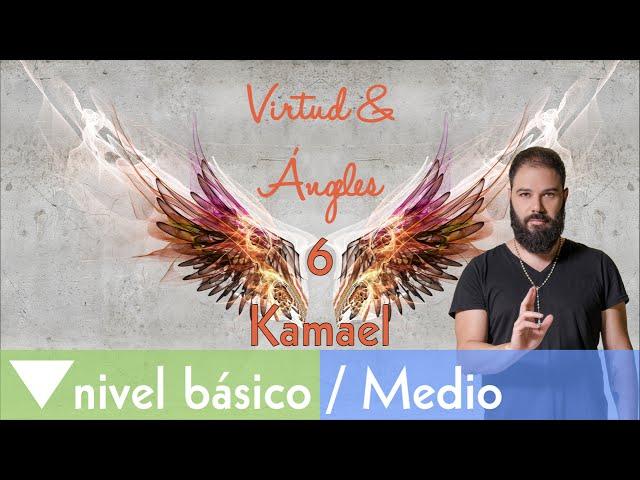 Ángeles y Virtudes 6:  Kamael. Fuerza vs Ira