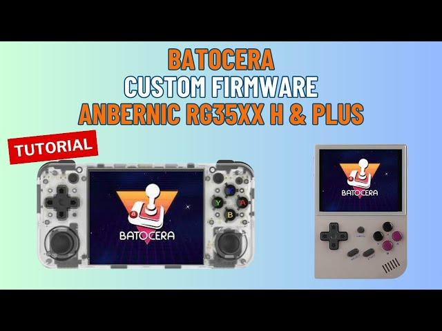 Custom Firmware für ANBERNIC RG35XX Plus und RG35XX H - Koriki/Batocera Tutorial (Deutsch)